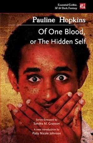 Of One Blood: Or, The Hidden Self