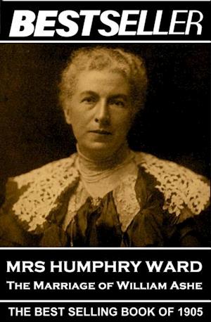 Mrs Humphry Ward - The Marriage of William Ashe