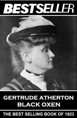 Gertrude Atherton - Black Oxen