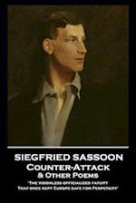 Siegfried Sassoon - Counter-Attack & Other Poems