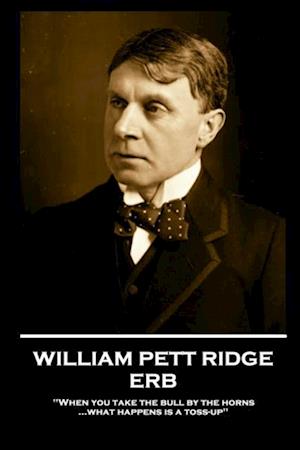 William Pett Ridge - Erb