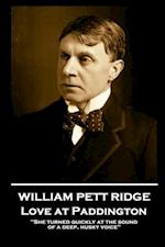William Pett Ridge - Love at Paddington
