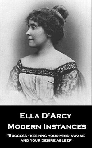 Ella D'Arcy - Modern Instances