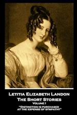 Letitia Elizabeth Landon - The Short Stories Volume I