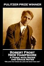 Robert Frost - New Hampshire, A Poem; with Notes and Grace Notes