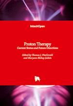 Proton Therapy:Current Status and Future Directions 