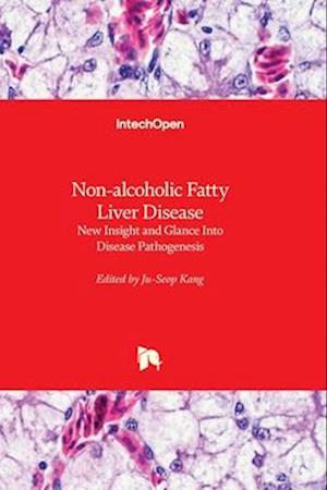 Non-alcoholic Fatty Liver Disease - New Insight and Glance Into Disease Pathogenesis