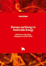 Entropy and Exergy in Renewable Energy