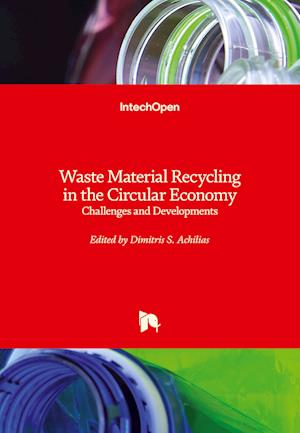 Waste Material Recycling in the Circular Economy