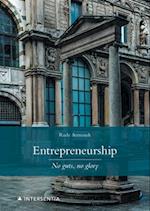 Entrepreneurship: no guts, no glory