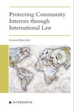 Protecting Community Interests through International Law