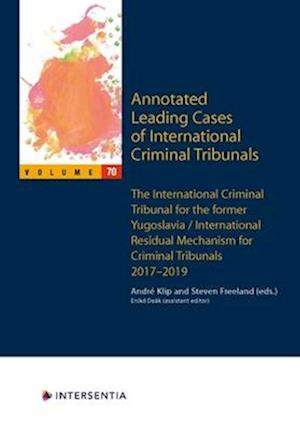 Annotated Leading Cases of International Criminal Tribunals - volume 70