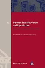 Between Sexuality, Gender and Reproduction