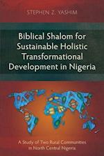 Biblical Shalom for Sustainable Holistic Transformational Development in Nigeria