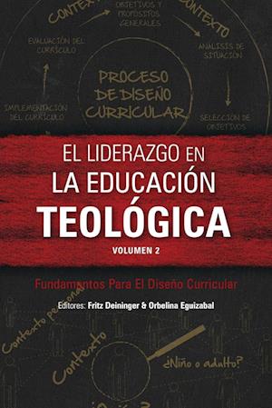 El liderazgo en la educación teológica, volumen 2