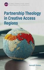 Partnership Theology in Creative Access Regions 