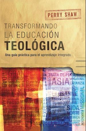 Transformando la educación teológica