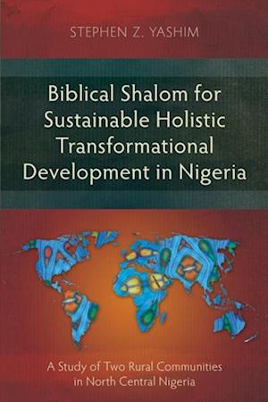 Biblical Shalom for Sustainable Holistic Transformational Development in Nigeria