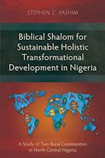 Biblical Shalom for Sustainable Holistic Transformational Development in Nigeria