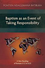 Baptism as an Event of Taking Responsibility