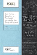 Best Practice Guidelines for Theological Libraries Serving Doctoral Programs 