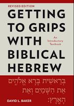 Getting to Grips with Biblical Hebrew, Revised Edition