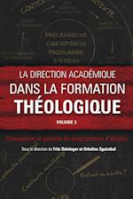 La direction académique dans la formation théologique, volume 2