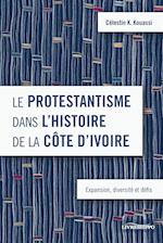 Le protestantisme dans l'histoire de la Côte d'Ivoire