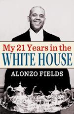 My 21 Years in the White House
