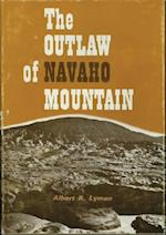 Outlaw of Navaho Mountain