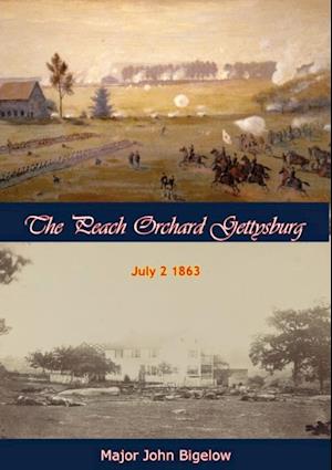 Peach Orchard Gettysburg July 2 1863