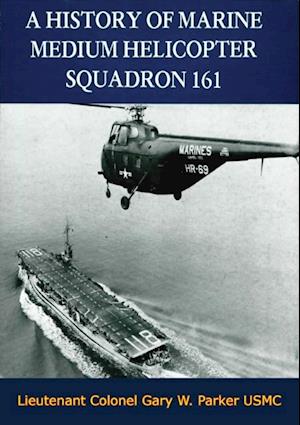 History of Marine Medium Helicopter Squadron 161