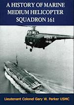 History of Marine Medium Helicopter Squadron 161