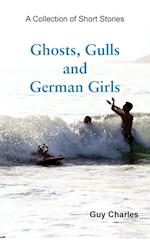 Ghosts, Gulls and German Girls 