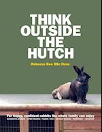 Think Outside the Hutch