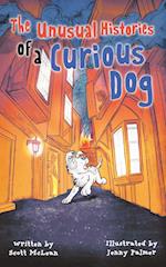 The Unusual Histories of a Curious Dog