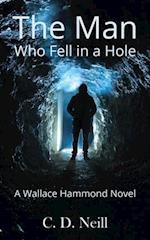 Man Who Fell in a Hole