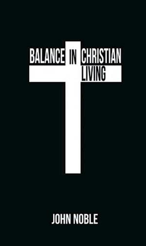 Balance in Christian Living