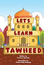 Let's Learn About Tawheed 