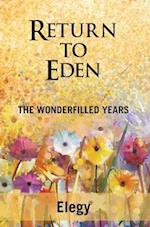 Return to Eden - The Wonderfilled Years
