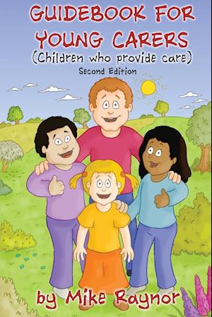 Guidebook for Young Carers: children who provide care (Second Edition)