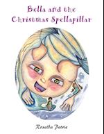 Bella and the Christmas Spellapillar
