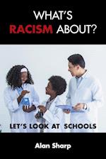 What's racism about?