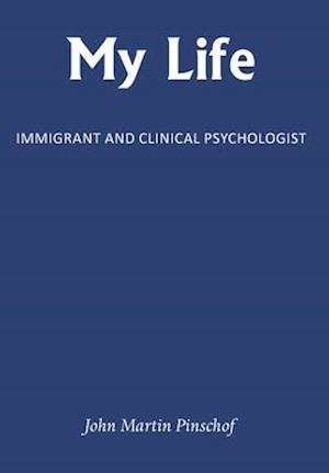 My Life: Immigrant and Clinical Psychologist