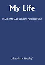 My Life: Immigrant and Clinical Psychologist 