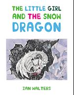 The Little Girl and the Snow Dragon 
