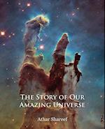 Story of Our Amazing Universe