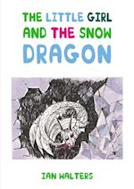 Little Girl and the Snow Dragon