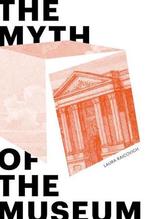 The Myth of the Museum