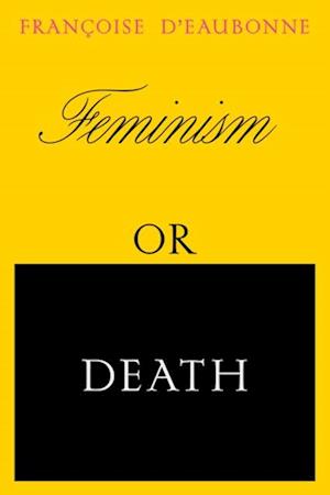 Feminism or Death